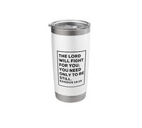 The Lord Will Fight for You; Exodus 14:14 Stainless Steel Insulated Tumbler