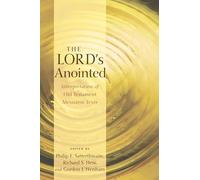 The Lord's Anointed: Interpretation of Old Testament Messianic Texts