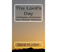 The Lord's Day: A Personal Statement and a Modest Proposal