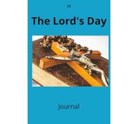 The Lord's Day Journal