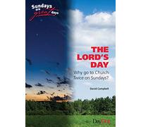 The Lord's Day: Why go to church twice on Sundays?