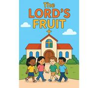 The Lord's Fruit: Biblical Growth Coloring Book (Coloring Bible Books)