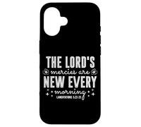 The Lord's Mercies Are New Every Morning Bible Quote Case for iPhone 16