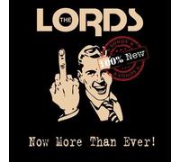 The Lords - Now More Than Ever!
