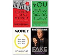 The Lords of Easy Money, You Are a Badass at Making Money, Money Know More Make More Give More, Fake 4 Books Collection Set