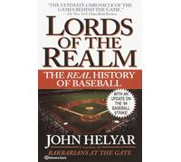 The Lords of the Realm: The Real History of Baseball