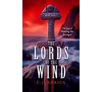 The Lords of the Wind : A Historical Novel of the Viking Age