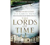 The Lords of Time – White City Trilogy