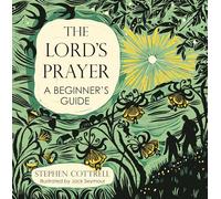 The Lord's Prayer: A Beginner's Guide (Young Explorers)