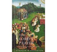 The Lord's Prayer: A Text in Tradition