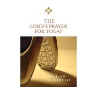 The Lord's Prayer for Today
