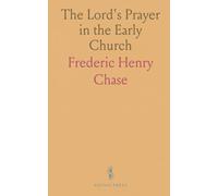 The Lord's Prayer in the Early Church