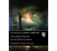 The Lord's Prayer in the Early Church