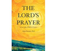 The Lord's Prayer: In the Light of Biblical Prayers (Ascend)