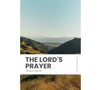 The Lord's Prayer: Modern, Updated Translation (Easy to Read)
