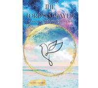 The Lord's Prayer Translated to Modern Language