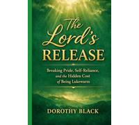 THE LORD'S RELEASE: Breaking Pride, Self-Reliance, and the Hidden Cost of Being Lukewarm