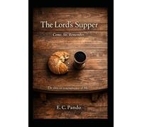 The Lord's Supper: Come. Sit. Remember.: 2 (My Christain Values)