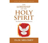 The Lordship Of The Holy Spirit