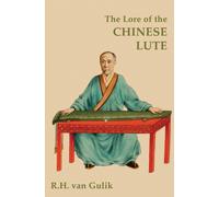 The Lore of the Chinese Lute