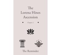 The Lorena Hines Ascension: Chapter 2