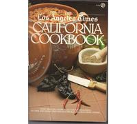 The Los Angeles Times California Cookbook