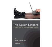 The Loser Letters: A Comic Tale of Life, Death and Atheism