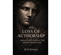 The Loss of Authourship: Agency in an Environment that Rewrites the Individual