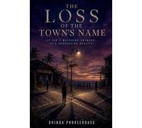 The Loss of the Town's Name