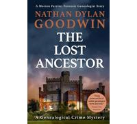 The Lost Ancestor: 2 (The Forensic Genealogist Series)