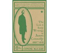 The Lost and Early Writings of James Connolly, 1889-1898