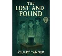The Lost And Found: 3 (The Ghost Shift Series)