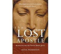 The Lost Apostle: Searching for the Truth About Junia