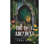 The Lost Arcadian: The Chronicles of Evvalor: Book 2