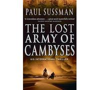The Lost Army Of Cambyses
