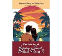 The Lost Art of Enjoying a Sunset Without Filming It: Funny gift - "book" with empty lined pages| Notebook | 6" x 9" (15.24 x 22.86 cm) Part of ... "The Lost Arts" | 200 pages, Perfect gag gift