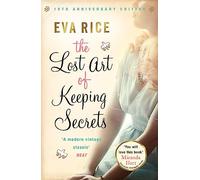 The Lost Art of Keeping Secrets: The bestselling coming-of-age novel from the author of This Could Be Everything