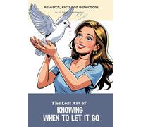 The Lost Art of Knowing When to Let It Go: Funny gift - "book" with empty lined pages| Notebook | 6" x 9" (15.24 x 22.86 cm) Part of Collection named "The Lost Arts" | 200 pages, Perfect gag gift