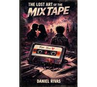 The Lost Art of the Mix Tape