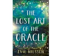The Lost Art of the Oracle (The Oura: Shadows and Light)