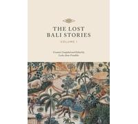 The Lost Bali Stories: Volume I: 1