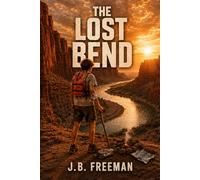 The Lost Bend (Survivors of the Wild)