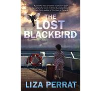 The Lost Blackbird: Based on Real Events