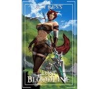 The Lost Bloodline: An Isekai Harem Story: 1