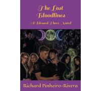 The Lost Bloodlines: A Blessed Three Novel
