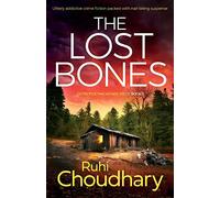 The Lost Bones: Utterly addictive crime fiction packed with nail-biting suspense: 5 (Detective Mackenzie Price)