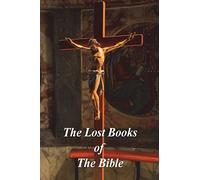 The Lost Books of The Bible
