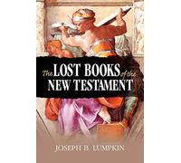 The Lost Books of the New Testament