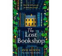 The Lost Bookshop: The most charming and uplifting novel for 2025 and the perfect gift for book lovers!