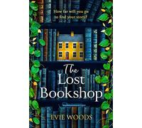 The Lost Bookshop The most charming and uplifting novel of 2023 and the perfe...
